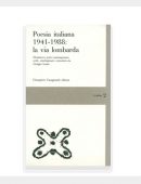 Poesia italiana 1941-1988: la via lombarda